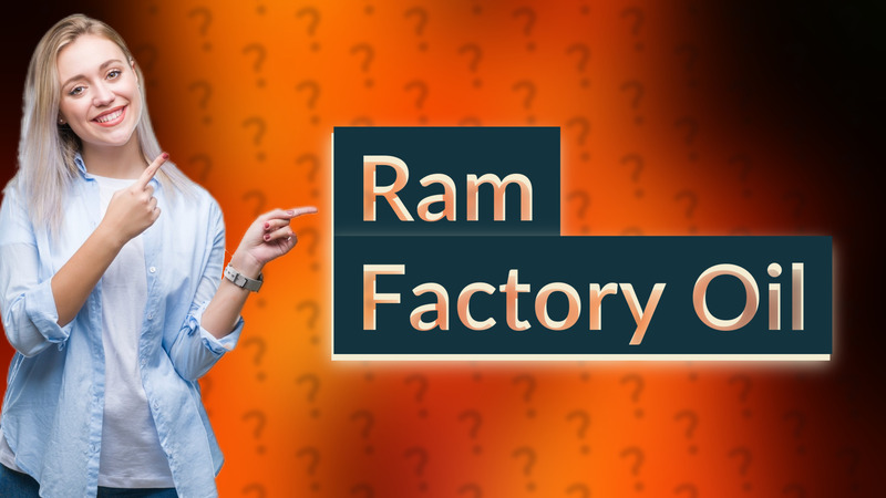 Ram Factory Oil