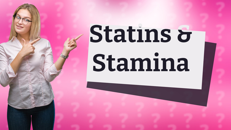 Statins & Stamina