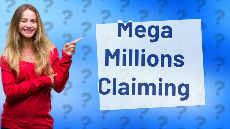 Mega Millions Claiming