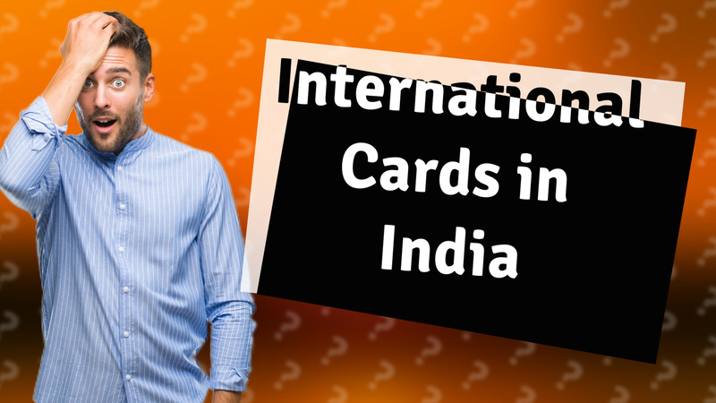 International Cards in India