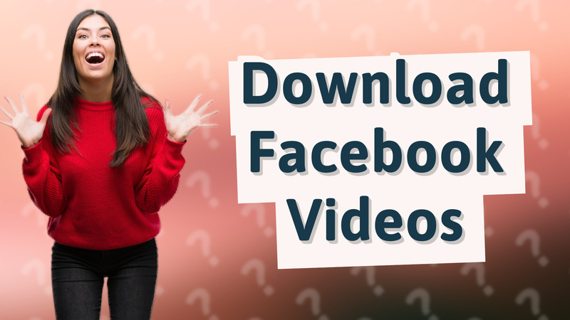 Download Facebook Videos