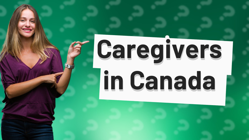 Caregivers in Canada