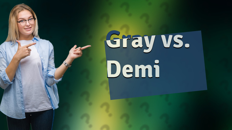 Gray vs. Demi