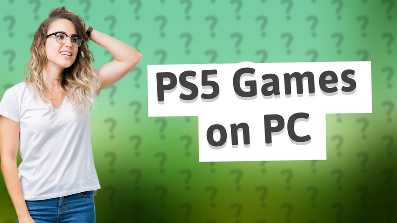PS5 Games on PC