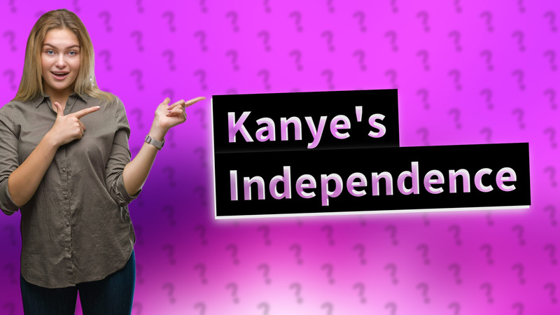 Kanye's Independence