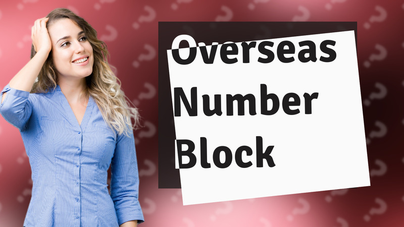Overseas Number Block