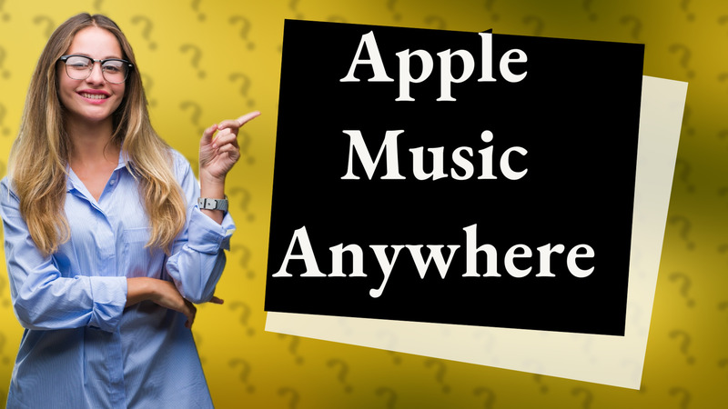 Apple Music Anywhere
