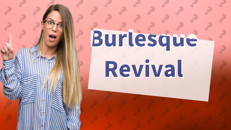 Burlesque Revival