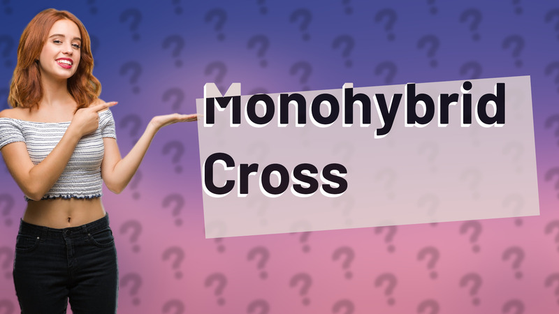 Monohybrid Cross