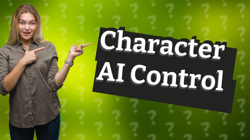 Character AI Control