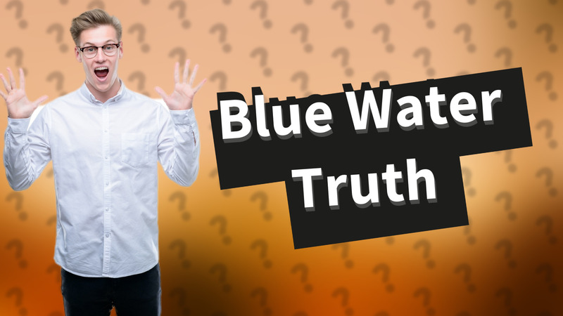 Blue Water Truth