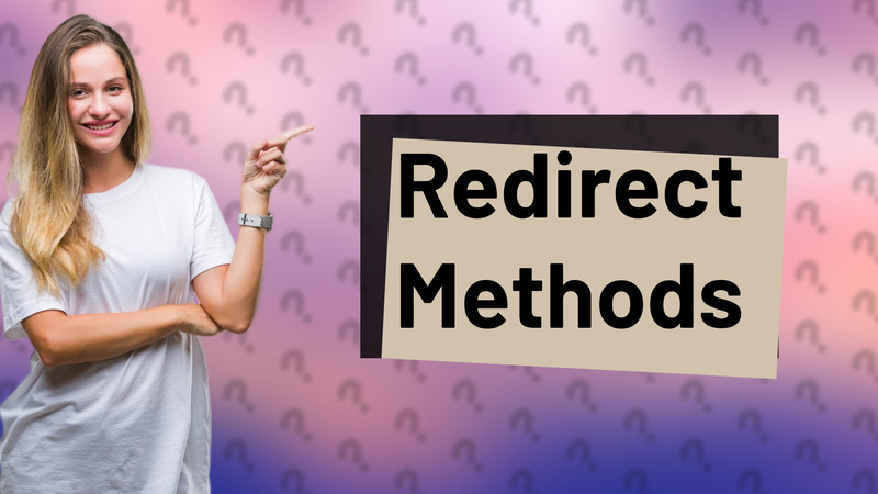Redirect Methods