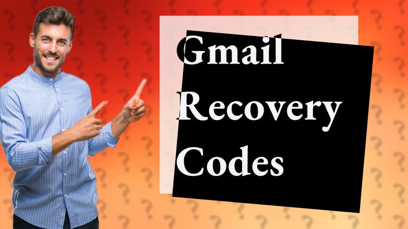 Gmail Recovery Codes