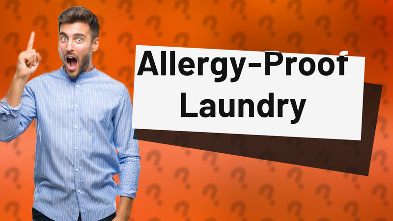 Allergy-Proof Laundry