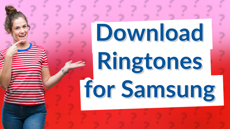 Download Ringtones for Samsung