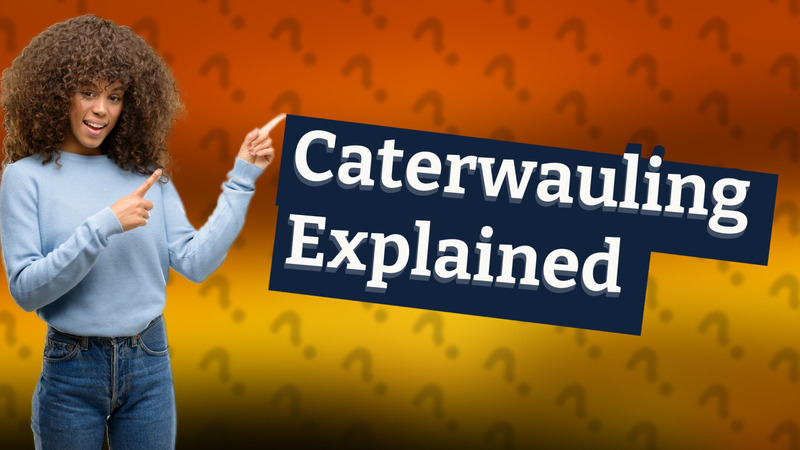 Caterwauling Explained