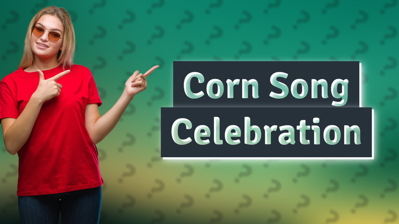 Corn Song Celebration