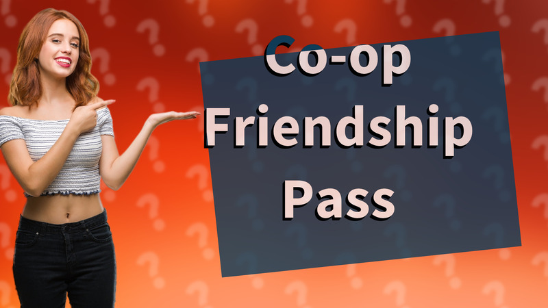 Co-op Friendship Pass