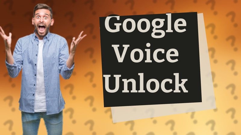 Google Voice Unlock