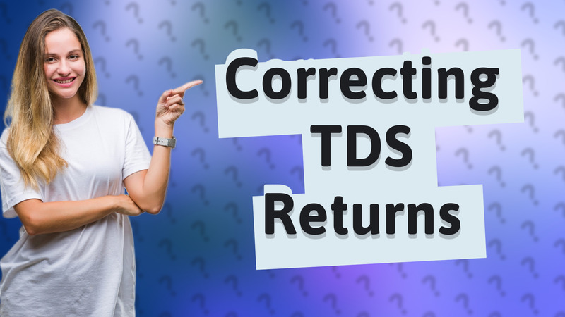 Correcting TDS Returns