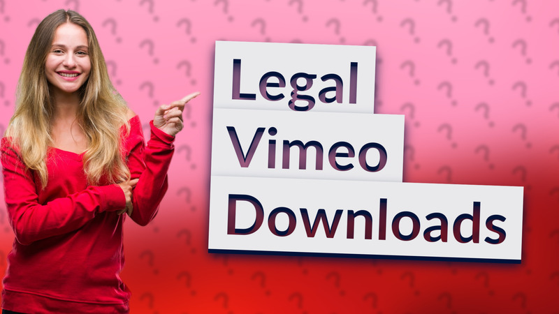 Legal Vimeo Downloads