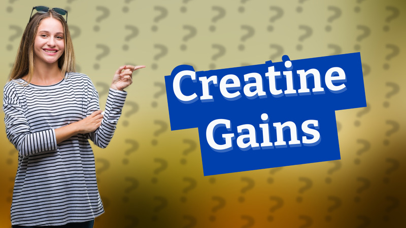 Creatine Gains