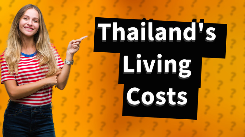 Thailand's Living Costs