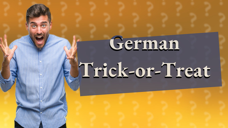 German Trick-or-Treat