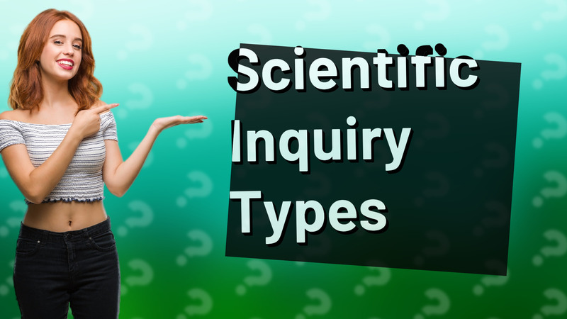 Scientific Inquiry Types