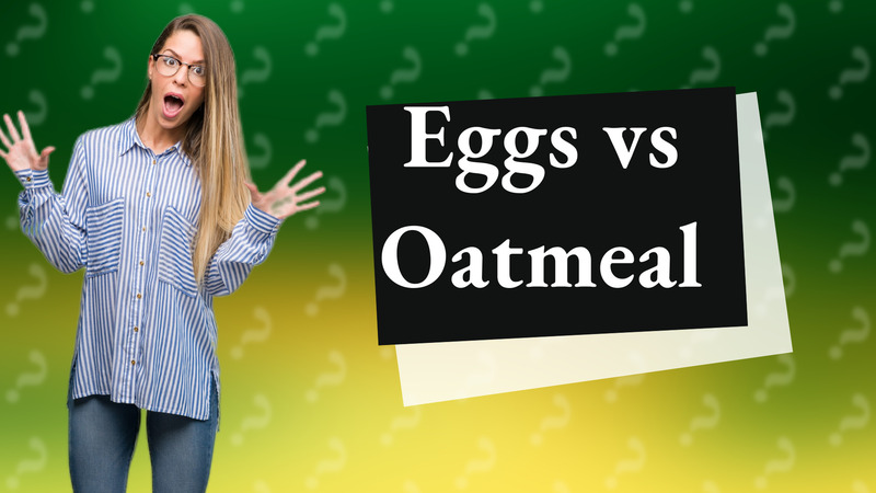 Eggs vs Oatmeal
