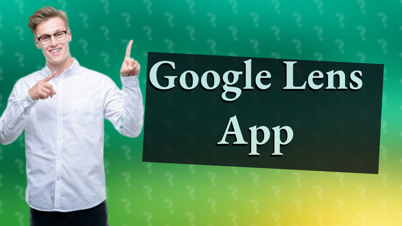 Google Lens App