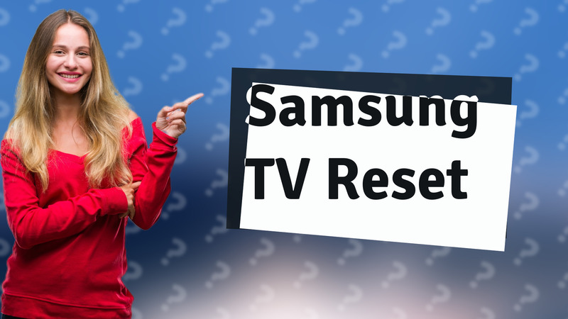 Samsung TV Reset