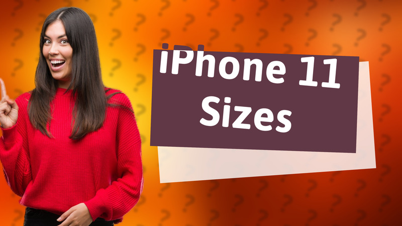 iPhone 11 Sizes