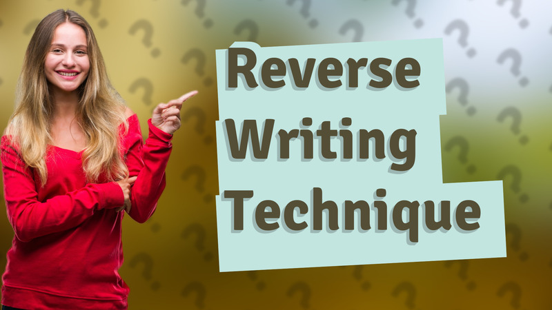 Reverse Writing Technique