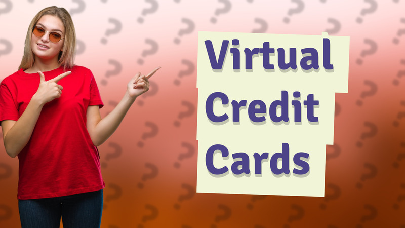 Virtual Credit Cards