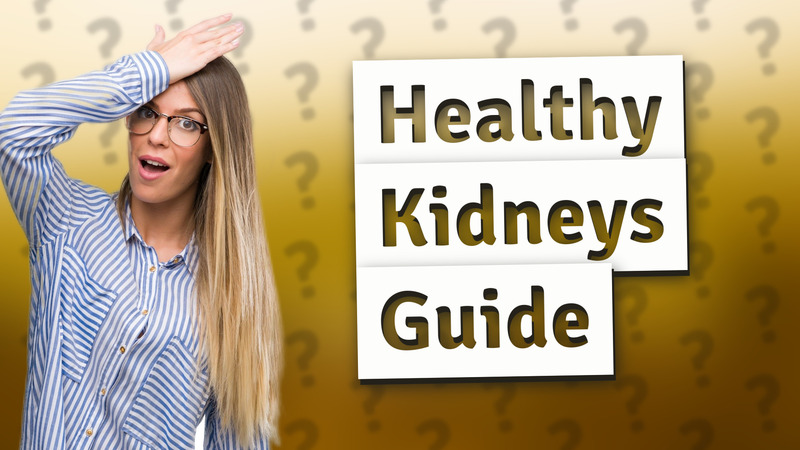 Healthy Kidneys Guide