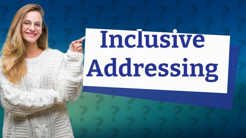Inclusive Addressing