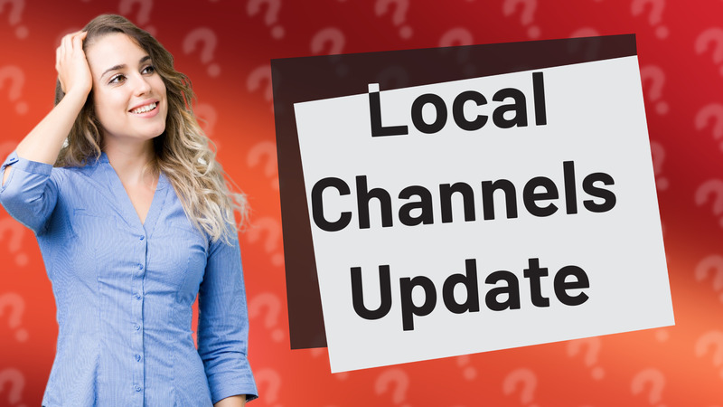 Local Channels Update