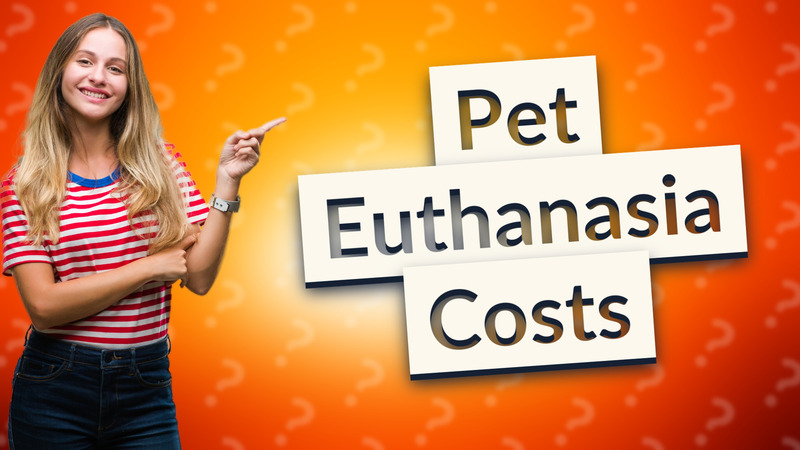 Pet Euthanasia Costs