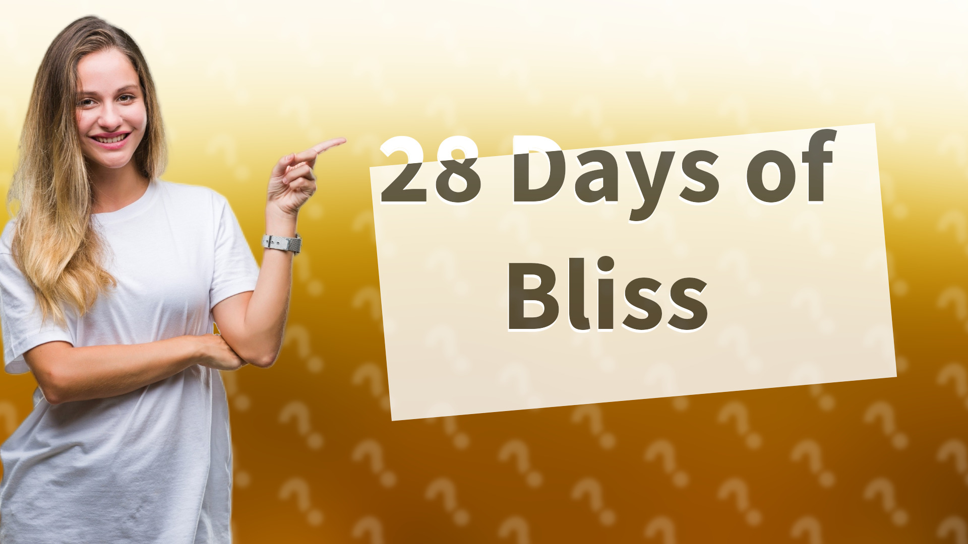 28 Days of Bliss