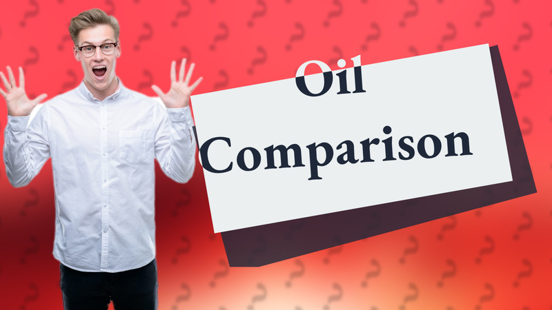 Oil Comparison