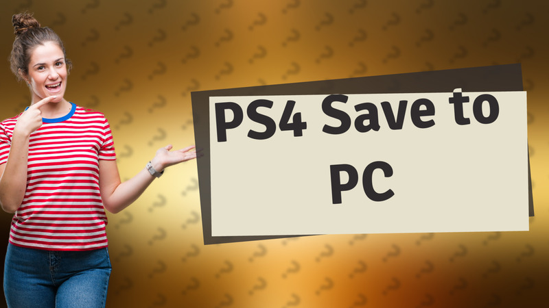 PS4 Save to PC