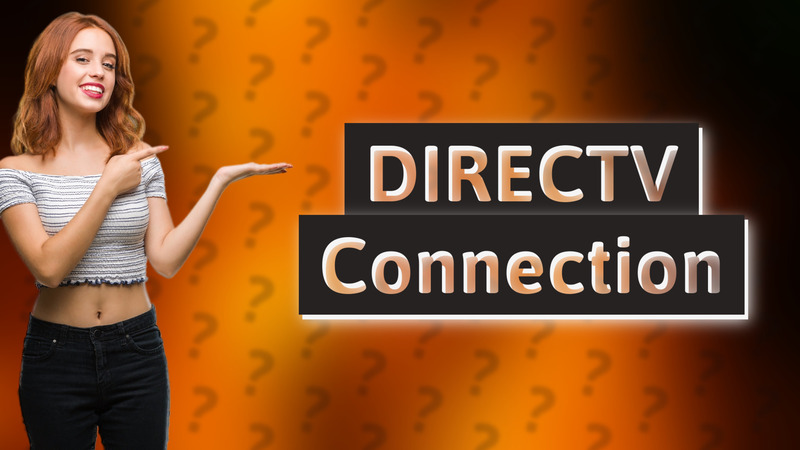 DIRECTV Connection