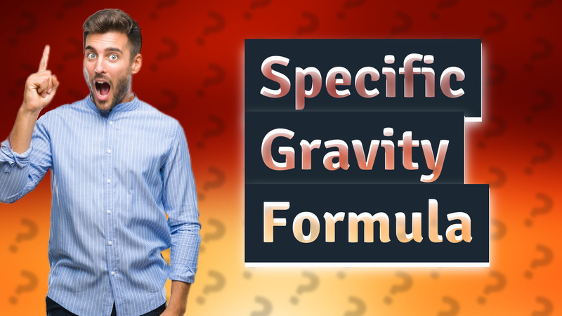 Specific Gravity Formula