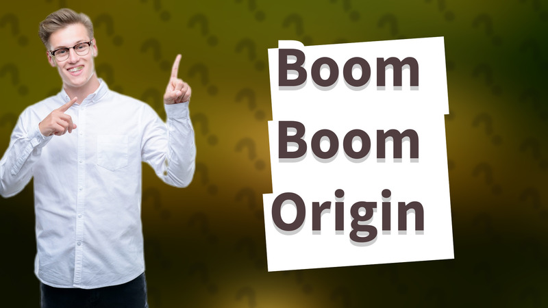 Boom Boom Origin