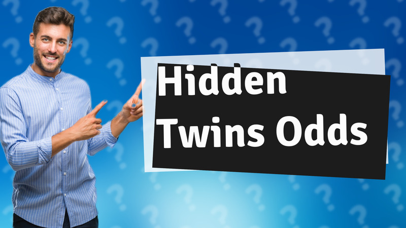 Hidden Twins Odds