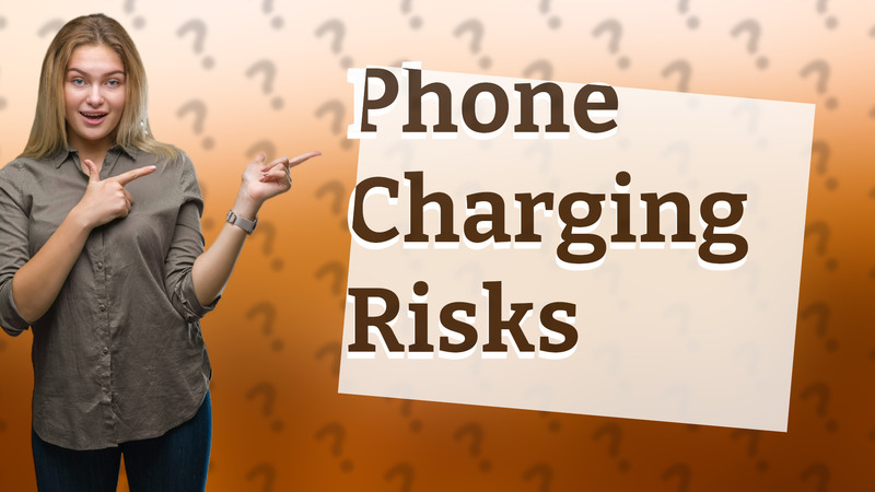 Phone Charging Risks