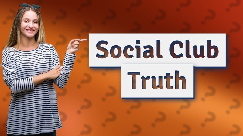 Social Club Truth