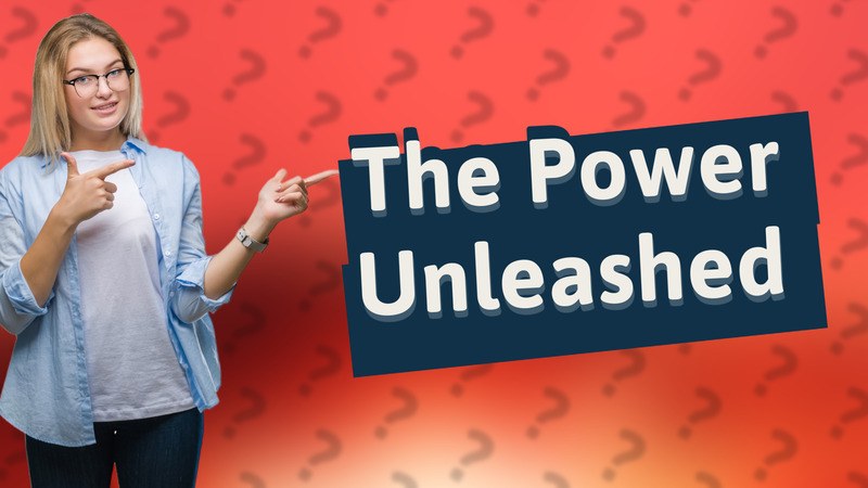 The Power Unleashed