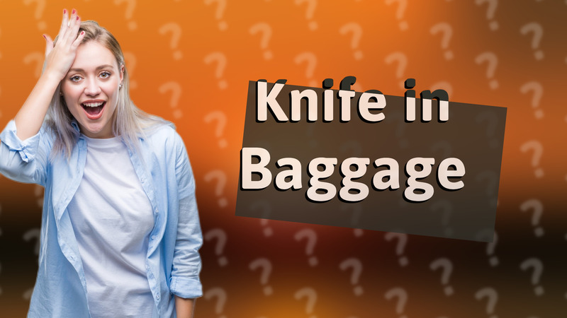 Knife in Baggage